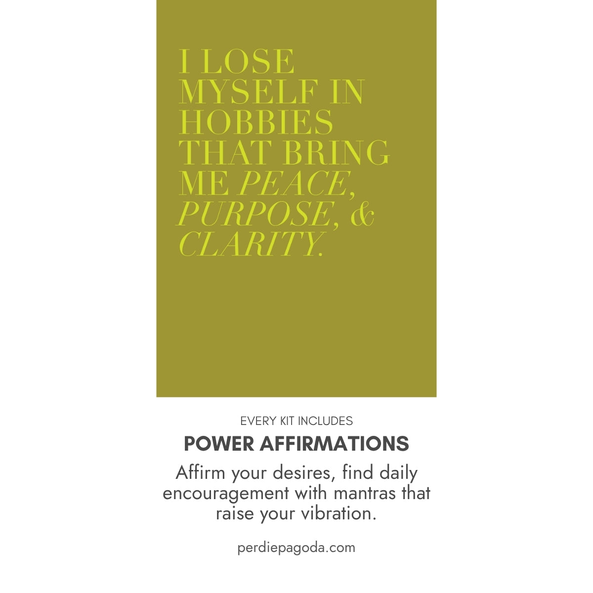 Affirmation typography reading I lose myself in hobbies that bring me peace, purpose, and clarity, encouraging mindful creativity, personal fulfillment, and intentional leisure.