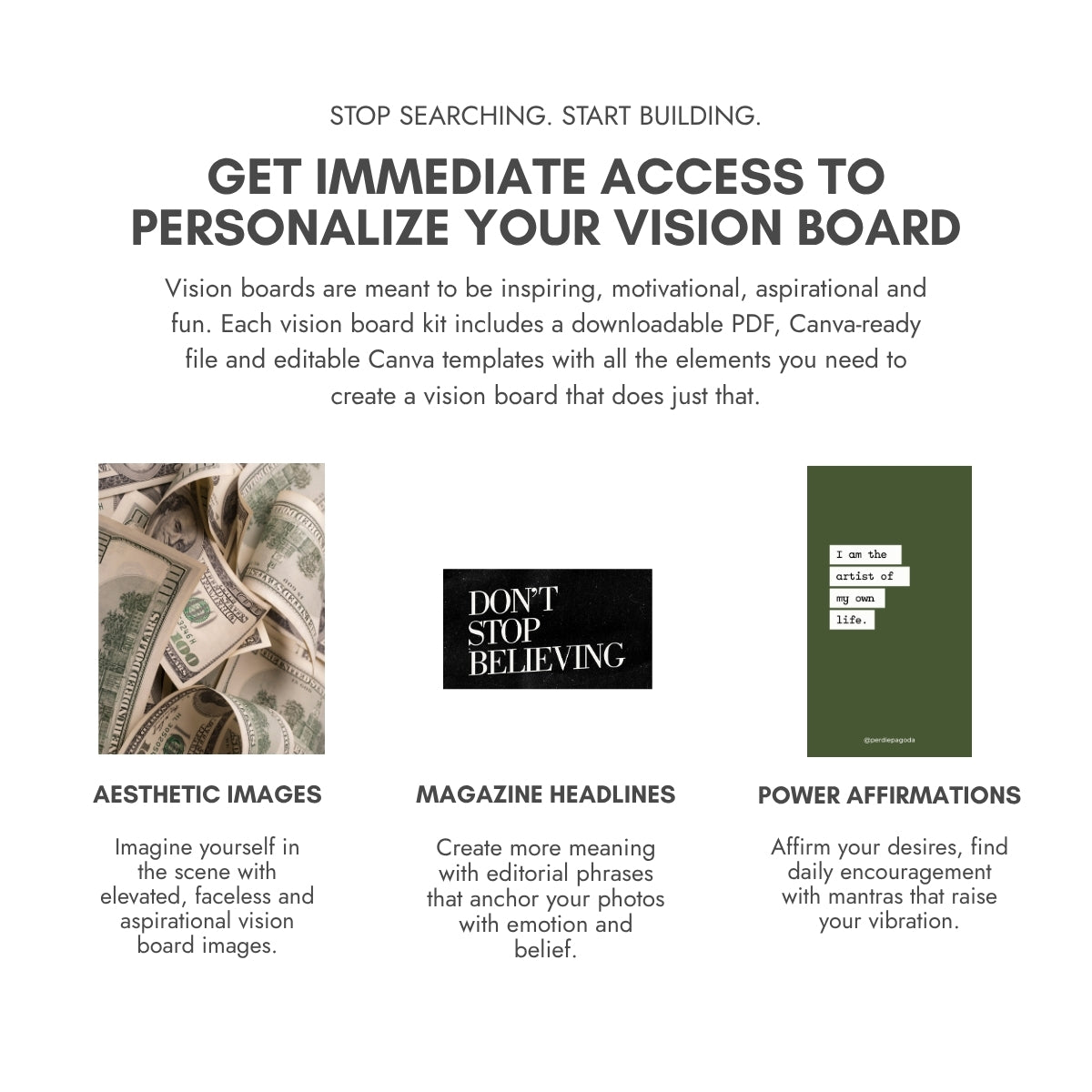 Perdie Pagoda Complete Collection Volumes 1 and 2 vision board kit featuring dollar bills, Don't Stop Believing magazine headline and an affirmation about creating your own life. Includes aesthetic images, editorial headlines and power affirmations.