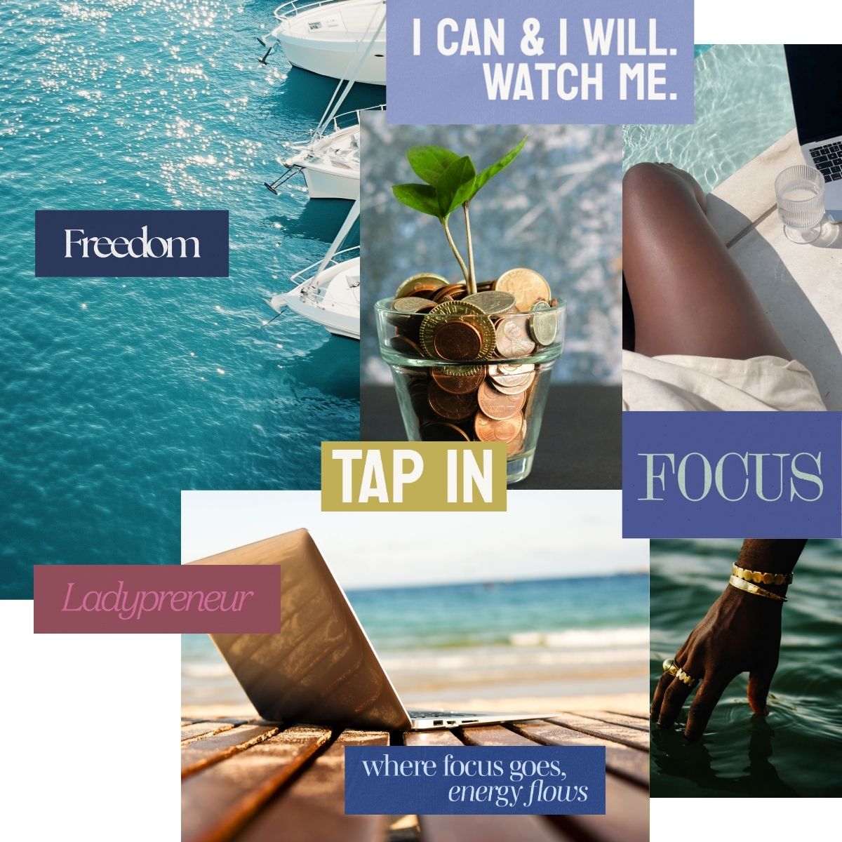 Entrepreneurial lifestyle collage with boats, a laptop by the ocean, growing money imagery, and words emphasizing freedom, focus, and energy flow.