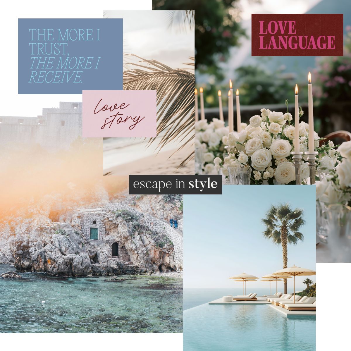 Stylized vision board collage featuring romantic travel destinations, luxury poolside escapes, and love-centered affirmations, blending love, lifestyle, and travel in a Shop the Look aesthetic.