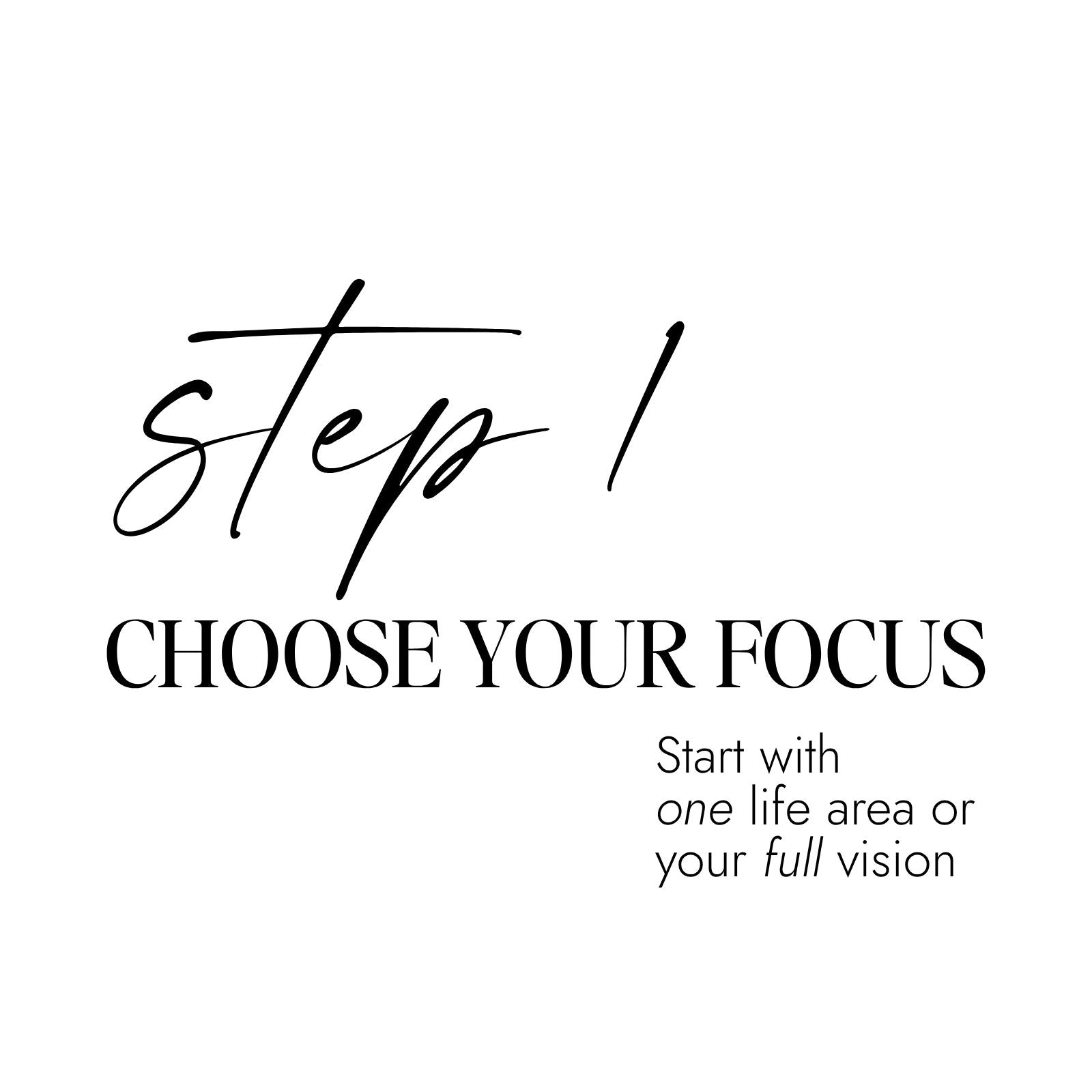 Step 1 of how to make a vision board showing “choose your focus” for setting clear intentions and manifestation goals.