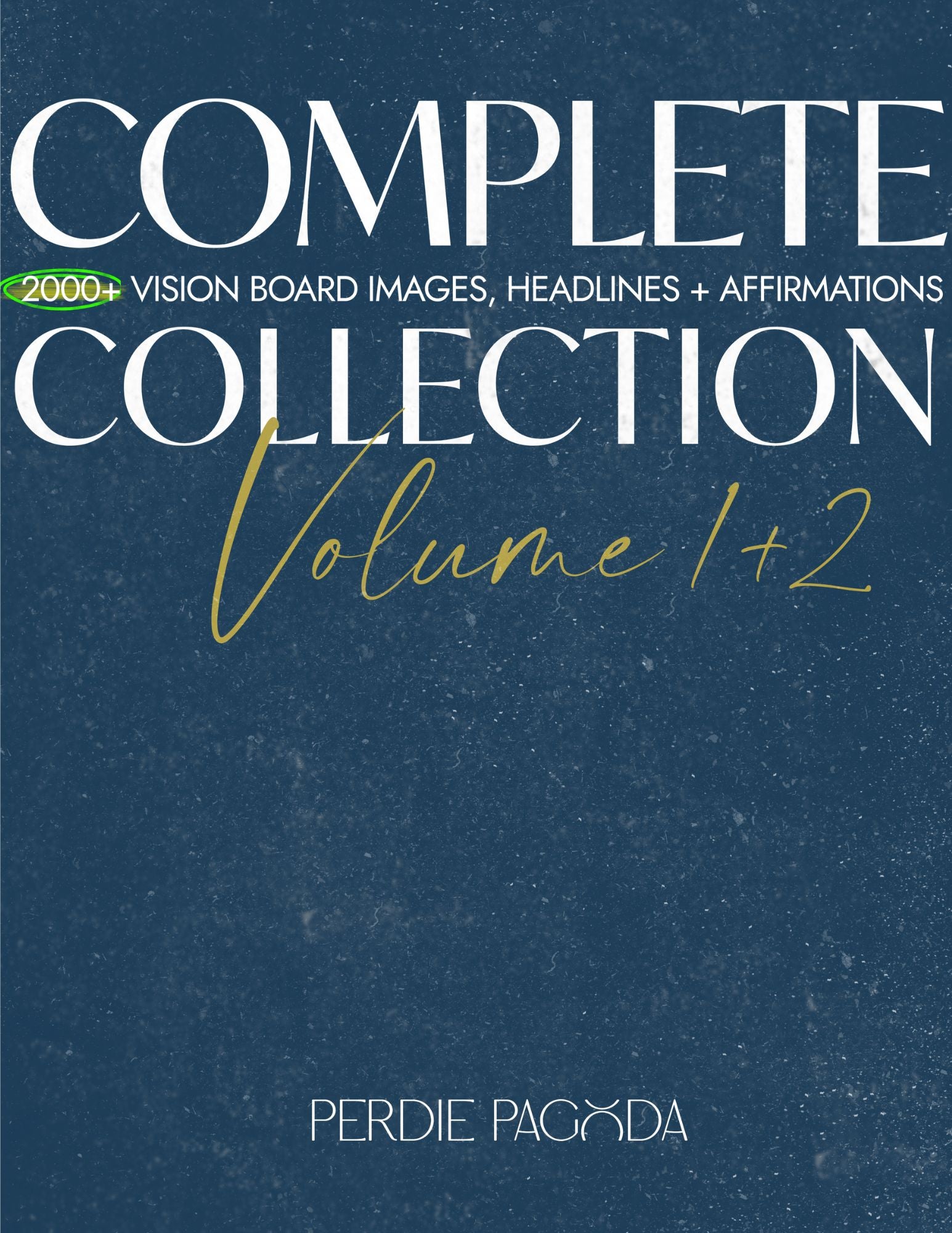 Complete Vision Board Collection Volume One and Two cover highlighting over 2000 images, headlines, and affirmations.