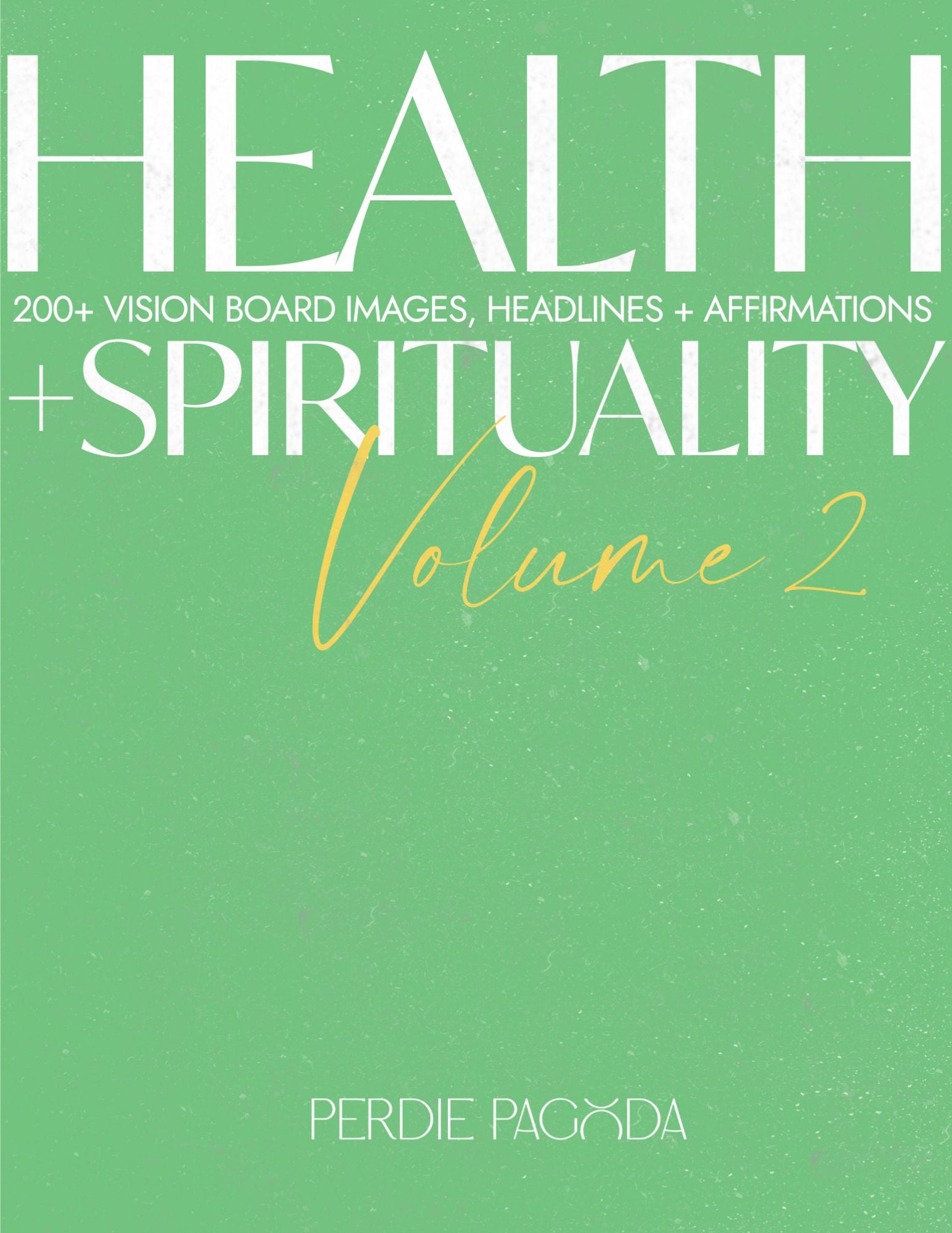 Health and Spirituality Vision Board Kit Volume Two cover featuring bold typography and calming color palette with affirmations and headlines.