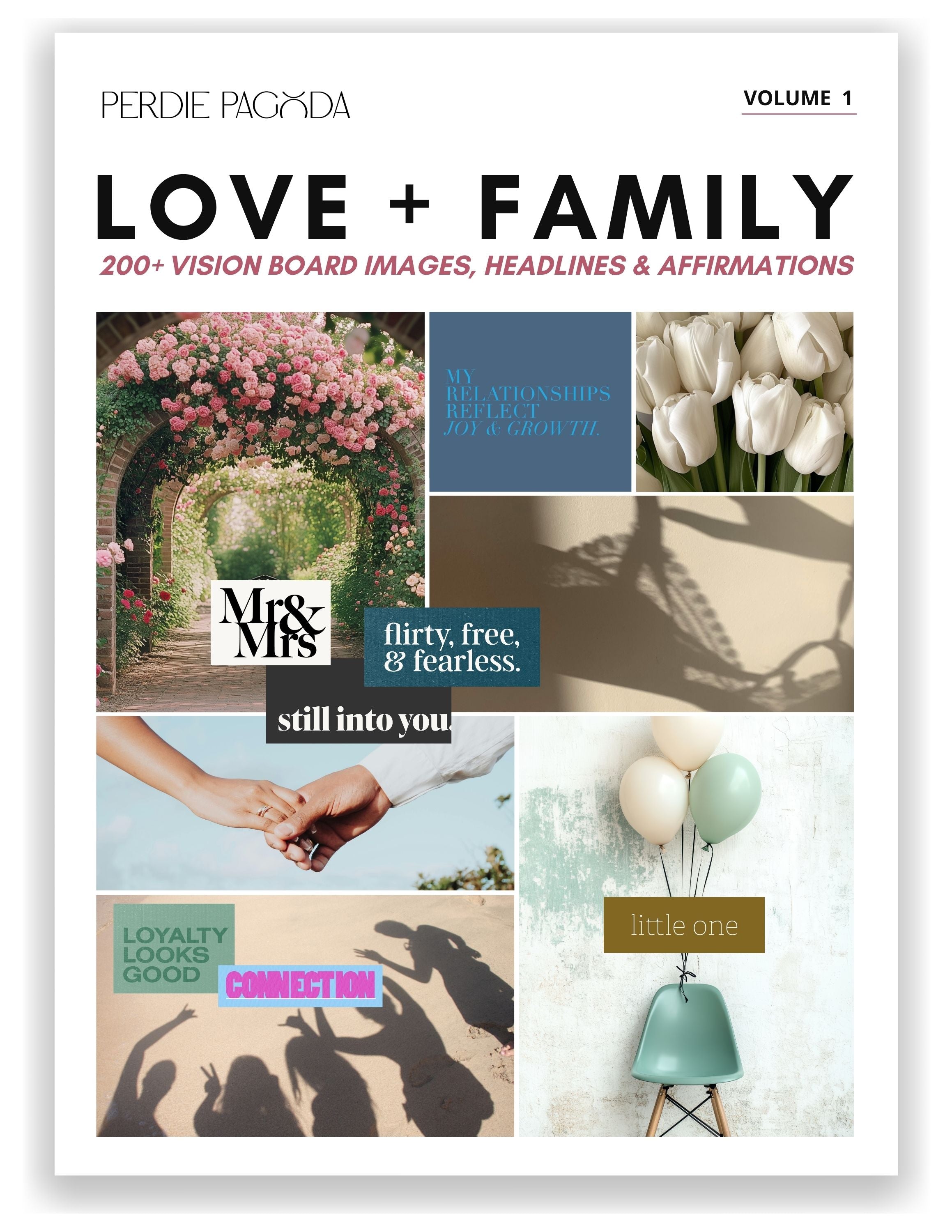 Love and family vision board kit Volume 1 by Perdie Pagoda highlighting relationships, romance, connection, marriage, and meaningful moments that inspire deep emotional bonds.