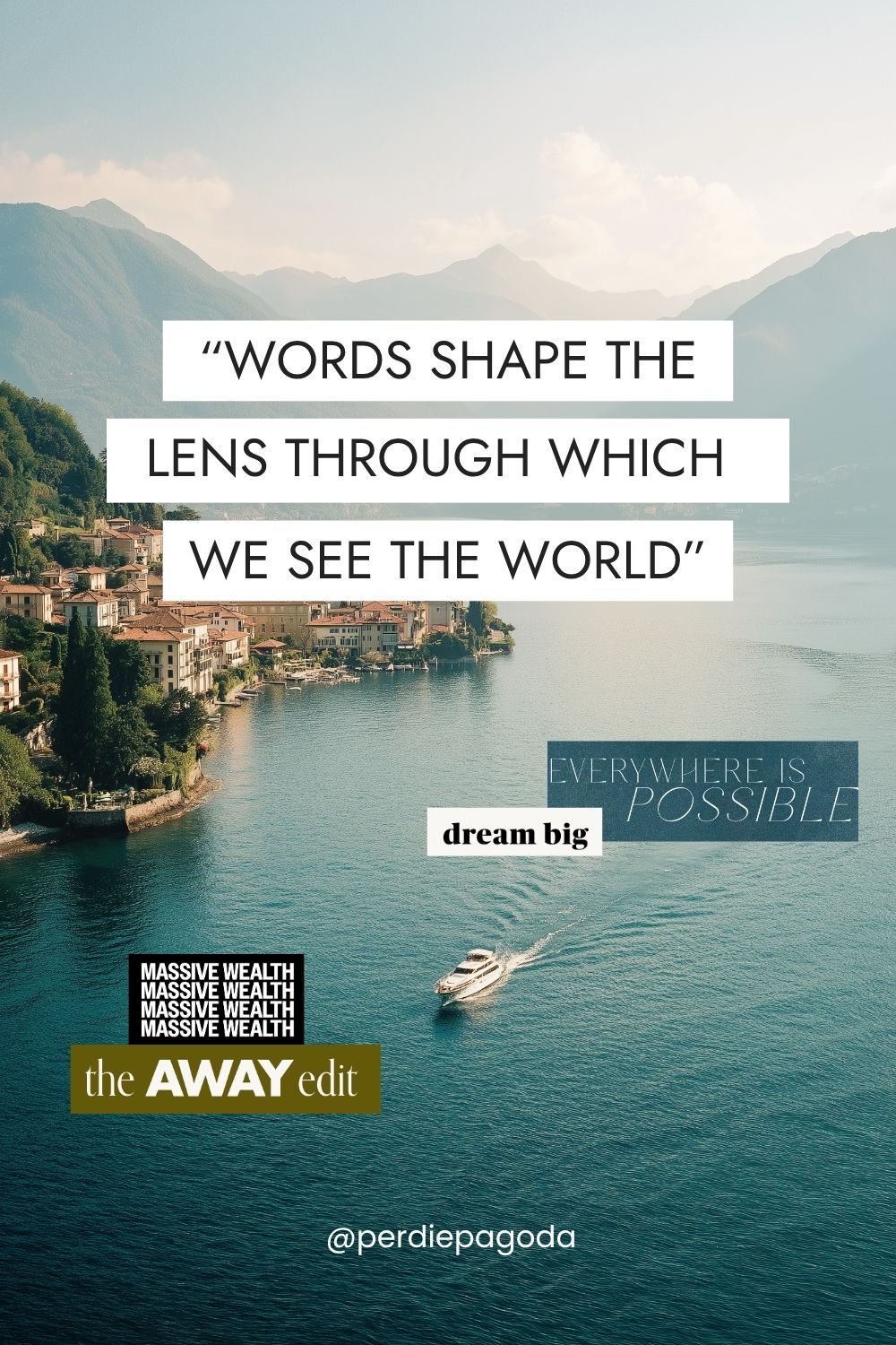 Scenic coastal town with boat on water and manifestation quote about words shaping reality, representing travel, wealth, and dream life vision boards.