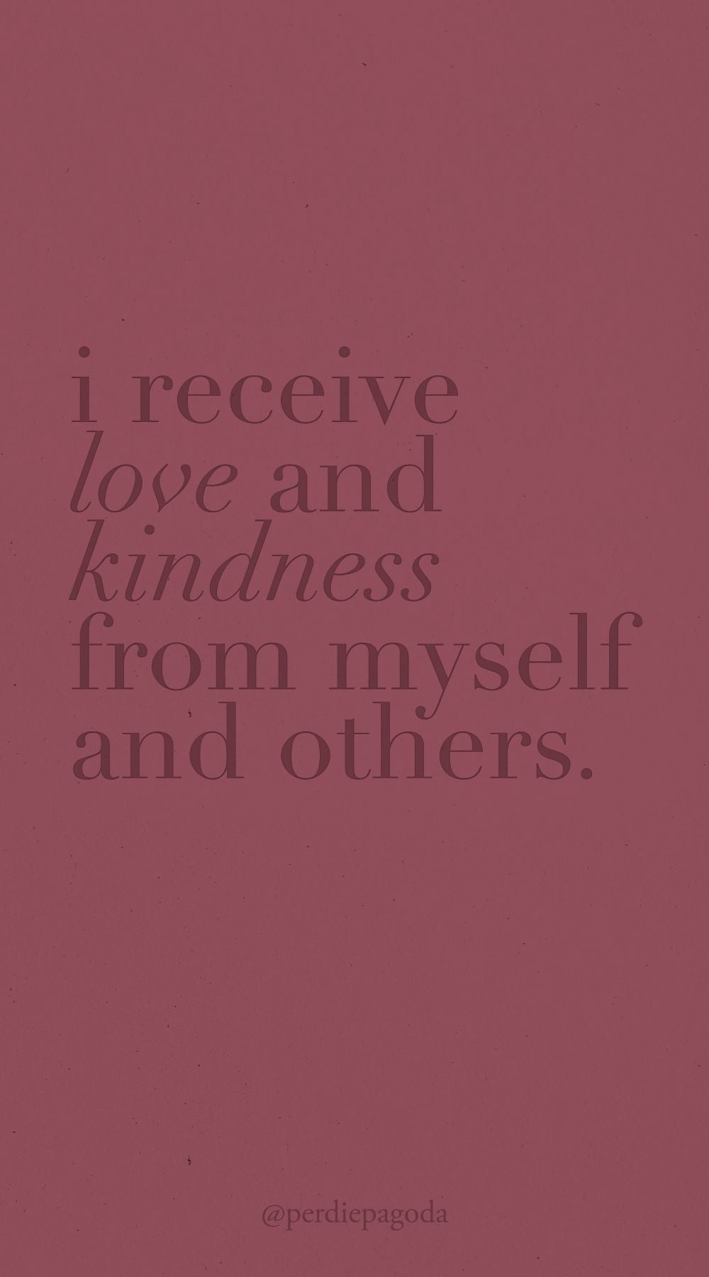 Self love affirmation reading “I receive love and kindness from myself and others,” designed for emotional healing, compassion, and healthy relationships.