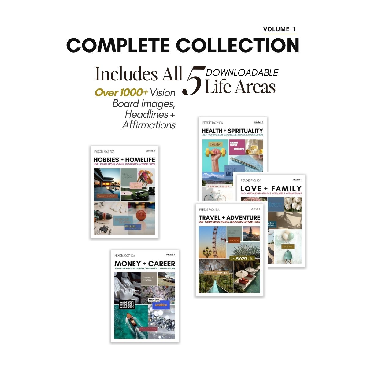 Complete vision board kit Volume One by Perdie Pagoda featuring five downloadable life areas with over 1000 images, affirmations, and headlines for manifestation and intentional living.