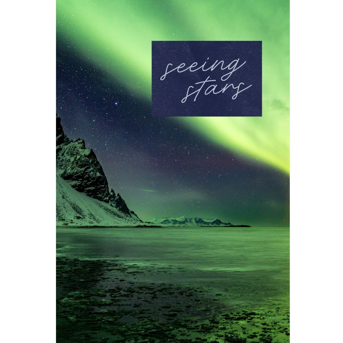 Travel and Adventure vision board image of the northern lights over a dramatic landscape with the phrase seeing stars, representing awe, wonder, and unforgettable travel moments.