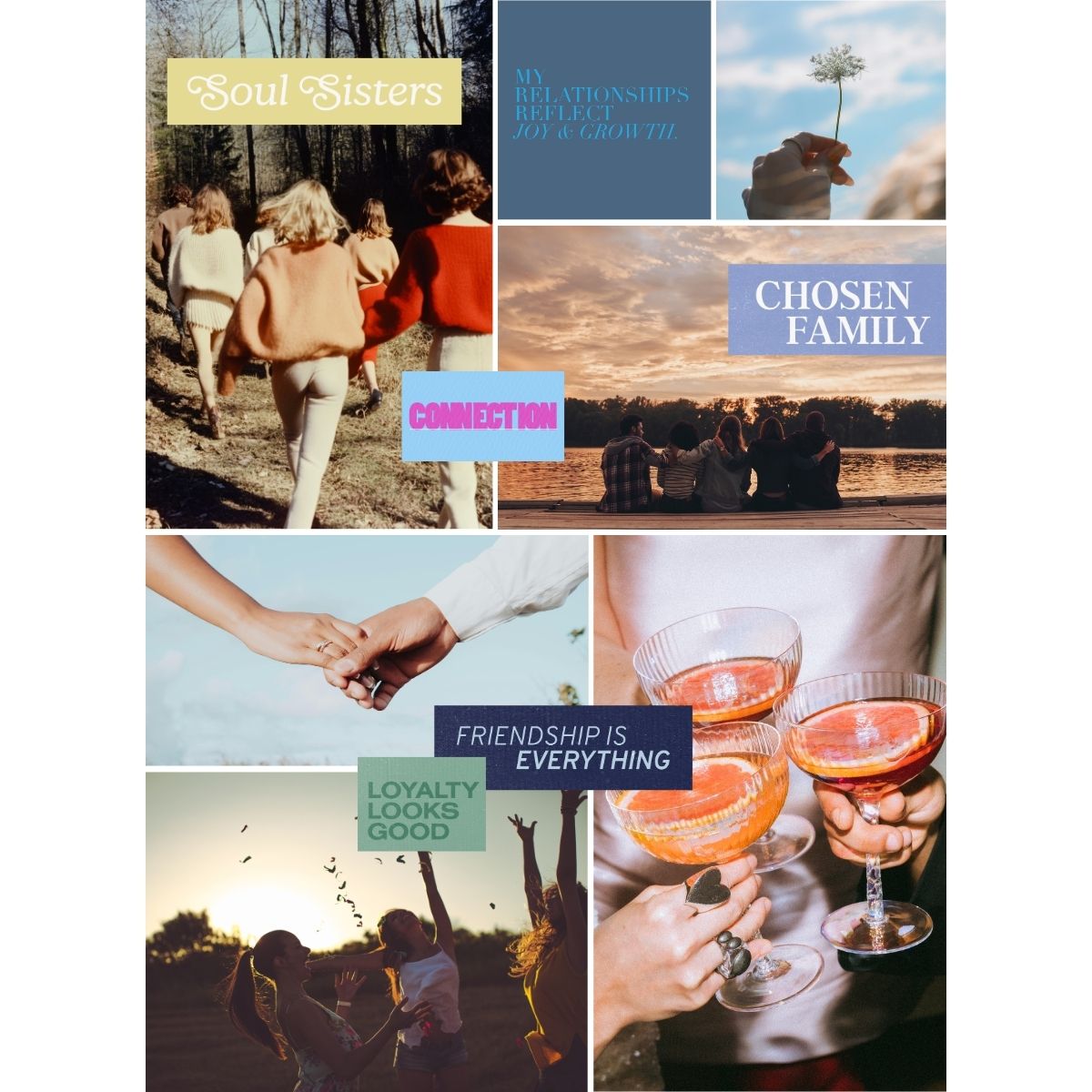 Vision board collage focused on friendship connection and chosen family with affirmations about loyalty relationships and meaningful connections.