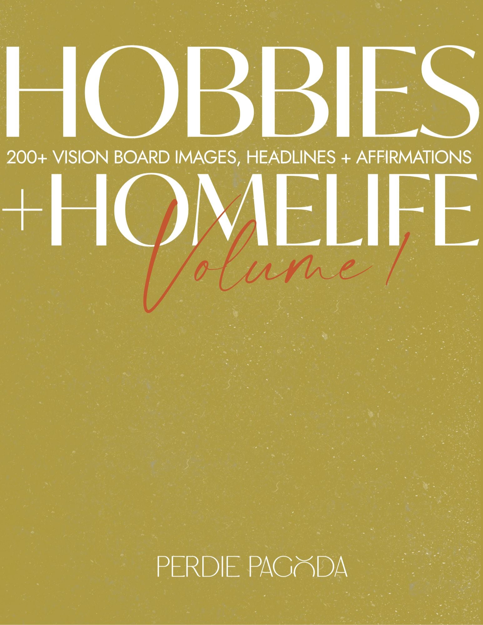 Hobbies and Homelife Vision Board Kit Volume One cover with warm textured background and curated vision board imagery.