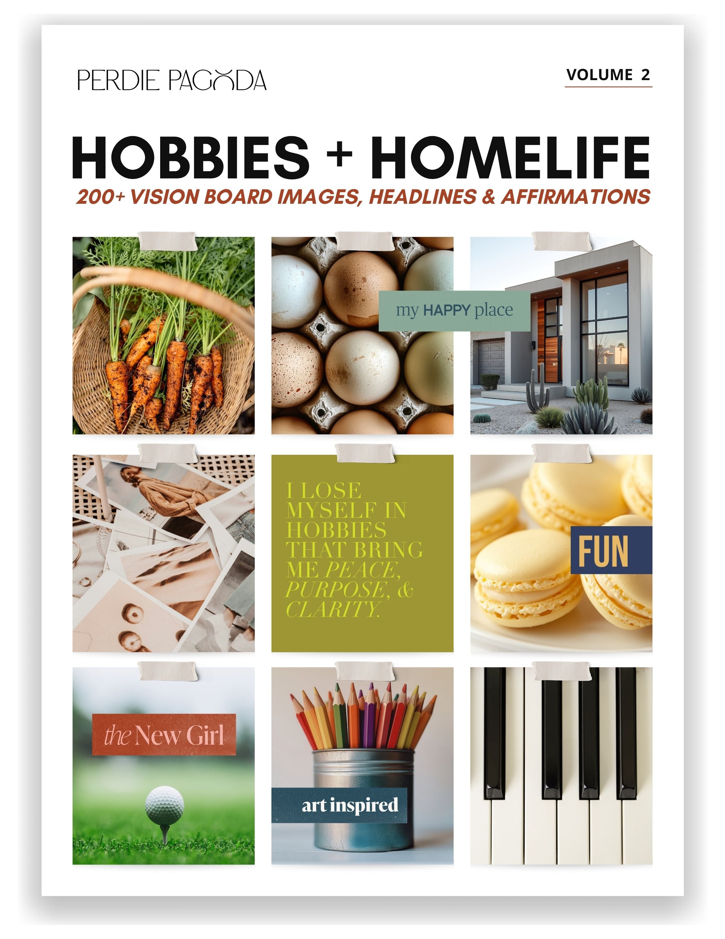 Hobbies and homelife vision board kit Volume 2 by Perdie Pagoda featuring cooking, art, home aesthetics, leisure activities, and affirmations for creativity, comfort, and personal fulfillment.