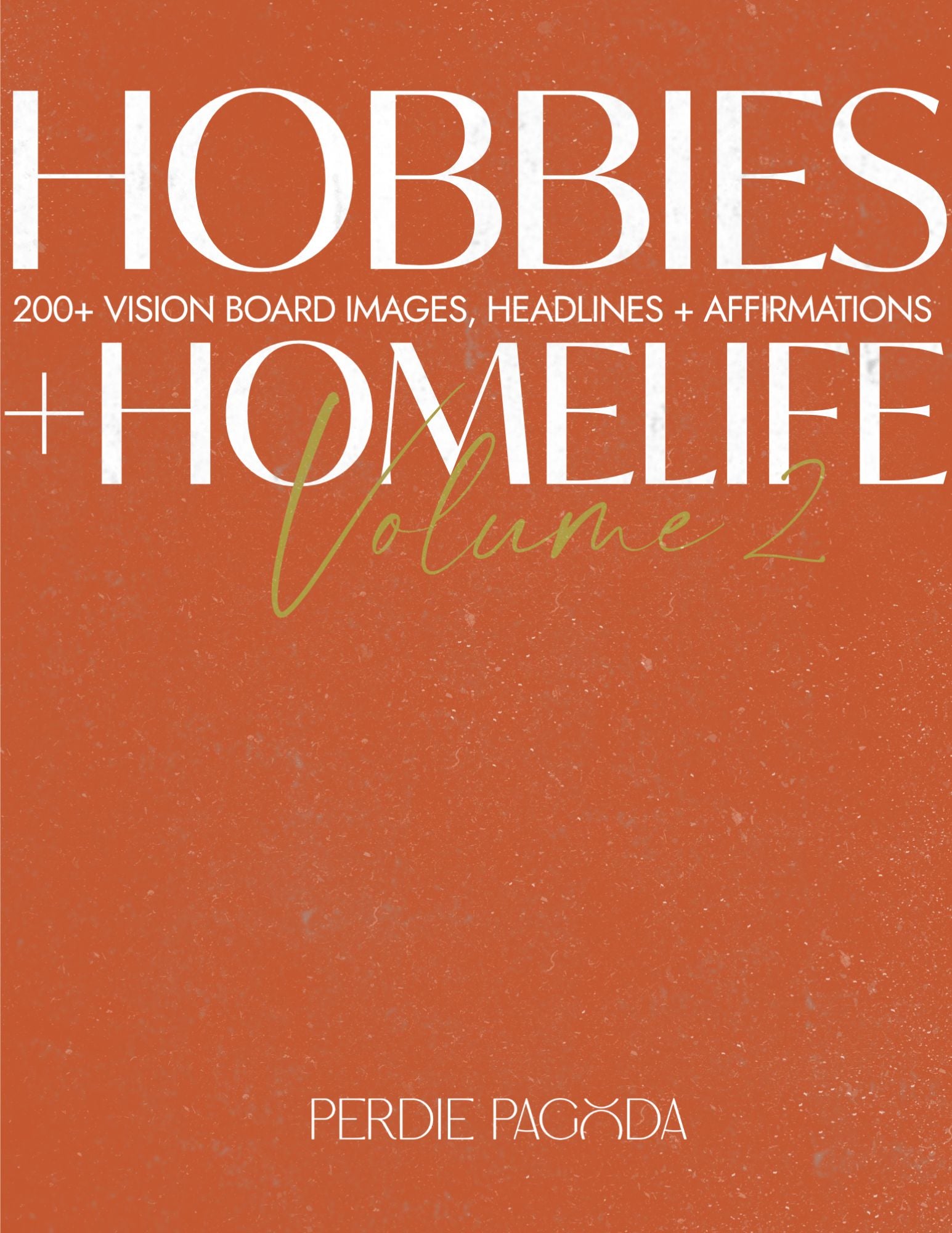 Hobbies and Homelife Vision Board Kit Volume Two cover showcasing creative lifestyle themes and inspiring headlines.